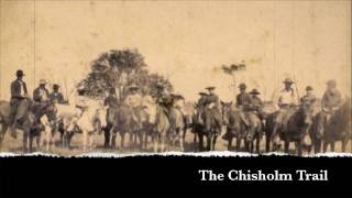 The Chisholm Trail [upl. by Brawley]