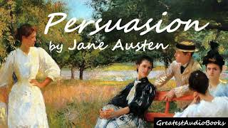 💐 PERSUASION by Jane Austen  FULL audiobook 🎧📖  Greatest🌟AudioBooks  V4 [upl. by Eadas]