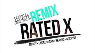 Rated X REMIX  Mckoy Emcee Rhenn Brando Bosx1ne [upl. by Aekal]