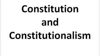 Constitution and Constitutionalism  Constitutionalism [upl. by Asirap]