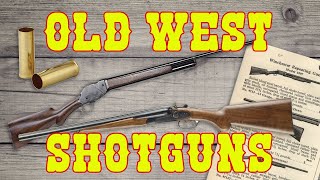 Historic Old West Shotguns [upl. by Homere]