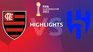 Highlights Flamengo v Al Hilal  FIFA Club World Cup SemiFinal [upl. by Sair184]