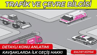 Kavşaklarda İlk Geçiş Hakkı Kuralları Geçiş Üstünlüğü  Trafik Ve Çevre Bilgisi Dersi [upl. by Aisat]