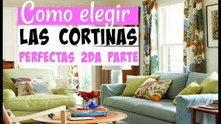 Como elegir las cortinas perfectas 2da parte  Tips [upl. by Cairistiona]