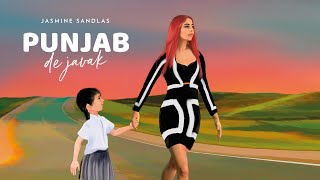 Punjab De Javak  Jasmine Sandlas  Official Music Video  Latest Punjabi Song 2020 [upl. by Gerge]