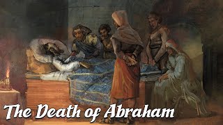 The Death of Abraham Biblical Stories Explained [upl. by Jola898]