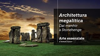 Larchitettura megalitica  menhir dolmen cromlech Stonehenge artepreistorica5 [upl. by Ennailuj465]