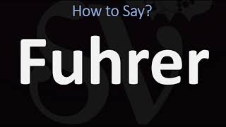 How to Pronounce Fuhrer CORRECTLY [upl. by Shelbi891]