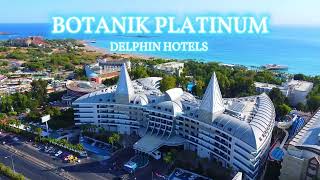 BOTANIK PLATINUM DELPHIN HOTELS [upl. by Aileduab]