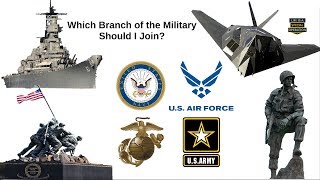 Which BRANCH of the MILITARY Should I Join Army Navy Airforce Marines Coast Guard [upl. by Cherrita]