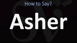 How to Pronounce Asher CORRECTLY [upl. by Hcirteid]