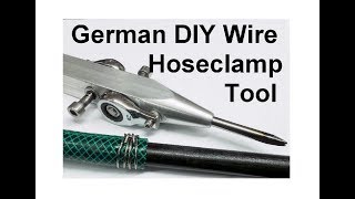 German DIY Wire Hose Clamp Tool [upl. by Doro231]