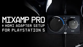 ASTRO MixAmp Pro TR Gen 4  PlayStation 5 Setup [upl. by Crispin263]