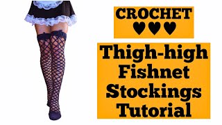 Crochet Fishnet StockingHigh Knee Lace Socks Tutorial [upl. by Ecnatsnok]