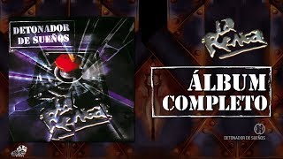 La Renga  Detonador De Sueños  Álbum Completo [upl. by Enirod]