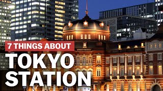 7 Things to know about Tokyo Station  japanguidecom [upl. by Anastasia476]