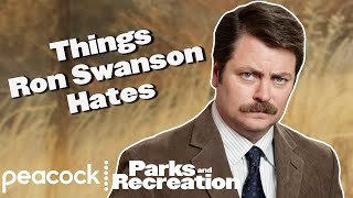 Things Ron Swanson Hates  Parks and Recreation [upl. by Uird]