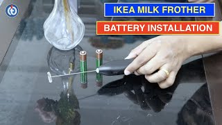 IKEA Milk Frother Battery Installation Procedure [upl. by Clotilda]