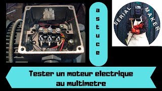 ASTUCE 1 Comment tester un moteur electrique au multimetre [upl. by Euqirne57]