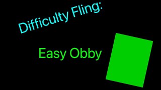 Difficulty Fling Easy Obby [upl. by Eizzil]