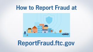 How to Report Fraud at ReportFraudftcgov  Federal Trade Commission [upl. by Anahcar]