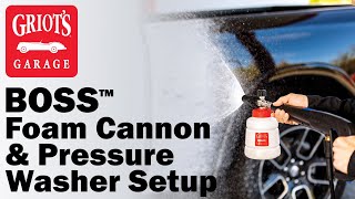 Griots Garage BOSS Foam Cannon amp Pressure Washer Setup [upl. by Scuram115]