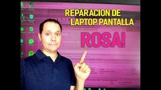 Reparacion de Laptop Pantalla Rosa 🥵😬 [upl. by Bonita342]