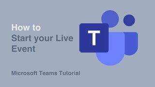 How to Start Your Event  Live Events  Microsoft Teams  Tutorial [upl. by Hallett505]