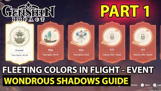 Genshin Impact  How To Complete Fleeting Colors In Flight Event Wondrous Shadows Part 1 Guide [upl. by Adnolahs]