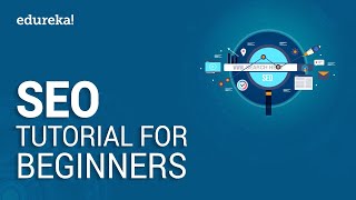 SEO Tutorial For Beginners  Learn SEO Step by Step  Digital Marketing Training  Edureka [upl. by Cornia]