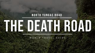 NORTH YUNGAS Road  Worlds MOST DANGEROUS ROAD [upl. by Carol]