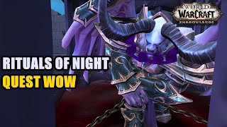 Rituals of Night Quest WoW [upl. by Valaree]