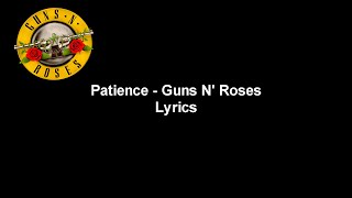 Patience  Guns N Roses Lyrics Video HD [upl. by Astred]