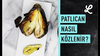 Patlıcan nasıl közlenir  Pratik Mutfak Bilgileri I Lokma [upl. by Yelsnit]