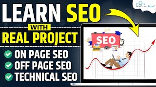 Learn SEO with Real Projects On Page Off Page amp Technical SEO Projects Updated Strategy [upl. by Anahgem]