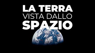 La Terra vista dallo spazio  Earthrise effetto overview Blue Marble Pale Blue Dot [upl. by Isyad98]