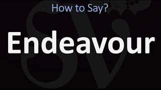 How to Pronounce Endeavour CORRECTLY [upl. by Andri546]