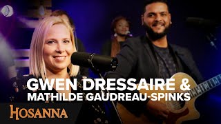 Gwen Dressaire  Hosanna  Je viens dans ta présence  Plus je te cherche  Prosternés  Prost [upl. by Letnahc]