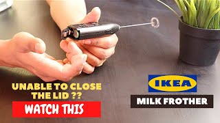 IKEA Milk Frother Battery Installation and Trick To Close the Lid [upl. by Nicolau]