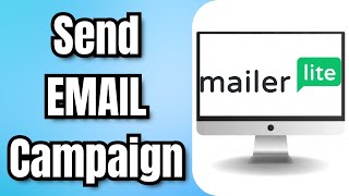 How to Send EMAIL Campaign in MAILERLITE [upl. by Ehtnax]