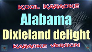 Alabama  Dixieland delight Karaoke version VT [upl. by Druci113]