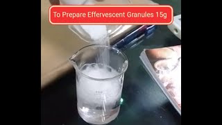 How to prepare Effervescent Granules [upl. by Mallorie300]