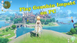 How To Play Genshin Impact on PC amp Laptop with Keyboard amp Mouse [upl. by Swirsky584]