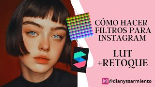 COMO HACER FILTROS PARA INSTAGRAM CON COLOR LUTRETOQUE Spark AR [upl. by Fredra439]