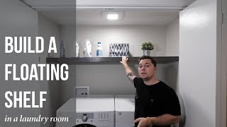 Adding a Floating Shelf to our Laundry Room [upl. by Ecreip]