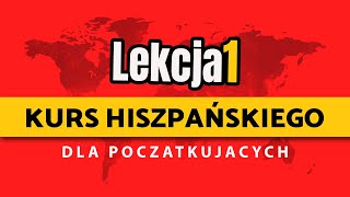 Język Hiszpański dla Początkujących Lekcja 1 [upl. by Nalim374]