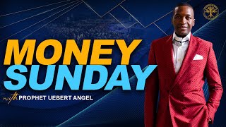 Money Sunday  Prophet Uebert Angel [upl. by Veats881]