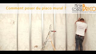 Comment poser du placo mural Conseils et astuces de notre coach expert [upl. by Aihsekin]