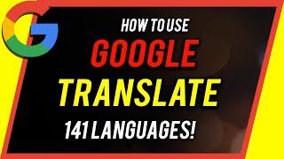 How to Use Google Translate  Beginners Guide [upl. by Lipski]