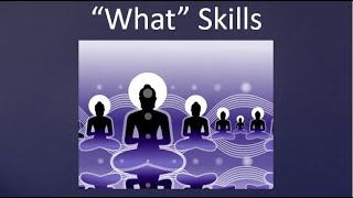 DBT  Mindfulness  What Skills [upl. by Tevlev941]